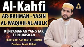 Bacaan Alquran (AlKahfi ,YASSEN,ARRAHMAN,ALWAQIAH,ALMULK) Penenang Hati dan Pikiran