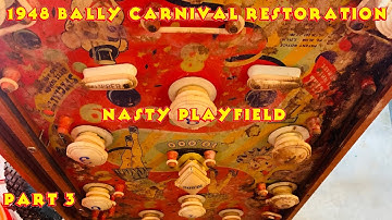 Strip & Clean Playfield - 1948 Bally Carnival Pinball Machine Restoration - Part 3