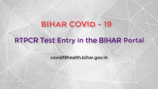 How to RT PCR Entry in the Covid19health Bihar Portal screenshot 4