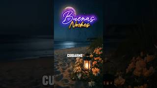 Buenas noches que Dios derrame bendicion a cada uno #dulces #sueños