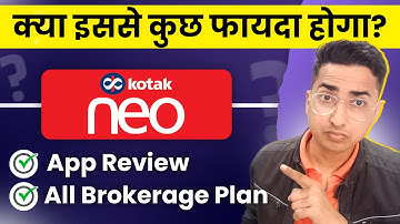 Kotak Neo App Review | Kotak Neo Trading Demo & Brokerage Charges