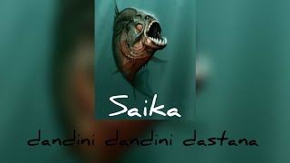 dandini dandini dastana - Saika (clean version) Resimi