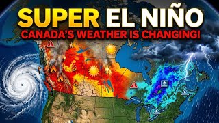Information 🚨 Super El Niño Is Rewriting Canada's Weather | Heat, Wildfires, Floods & Winter Forecast Update