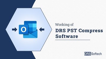 How to Compress/Compact Large PST Files Using DRS PST Compress Tool - Updated