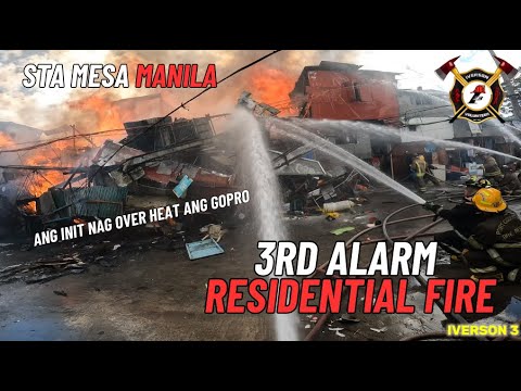 3rd Alarm Residential Fire @V Mapa Extension St Sta Mesa Manila | Iverson Fire Rescue Volunteer |