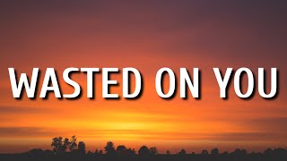 Morgan Wallen  Wasted On You (Lyrics)