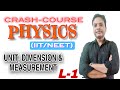 Unit, Dimension and Measurements, Lecture-1 (Crash Course/ One Shot Video)