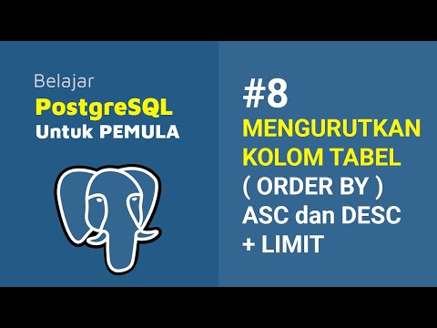 Learn PostgreSQL for Beginners | 8. SORTING TABLE COLUMNS (ORDER BY) ASC and DESC + LIMIT