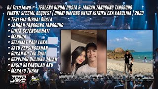 DJ TotoJawo ™ - TERLENA DIBUAI DUSTA FUNKOT SPECIAL REQUEST [ Dhoni Ompong & Eka Karolina ] 2023