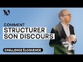 Structurer son discours  dvelopper son loquence avec bertrand prier  leon 5