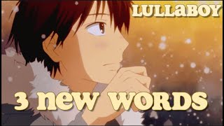 3 New Words by Lullaboy (lyrics)