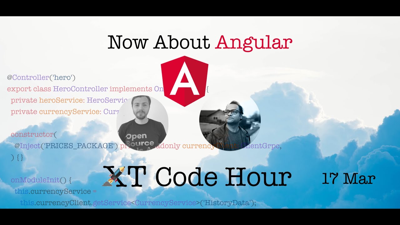Now About Angular - XTechnology Code Hour