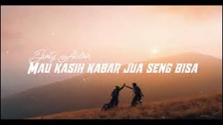 MAU KASIH KABAR JUA SENG BISA - JUSTY ALDRIN (COOMINGSON)