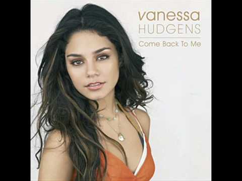 come-back-to-me-vanessa-hudgens-full-song-lyrics-youtube