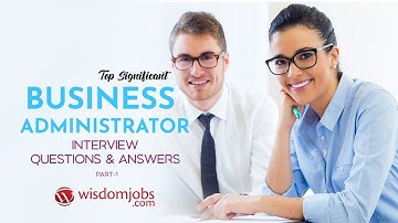 Business administration Interview Questions and Answers 2019 Part-1 | Business administration
