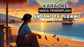 KARAOKE LAGU MANDAR ANDIANG DA'DUAMMU (ERNI PAREWASI)