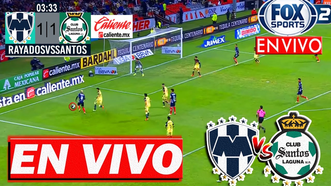 🔴 Monterrey vs Santos RESUMEN Fox Sports Partido Pendiente Rayados