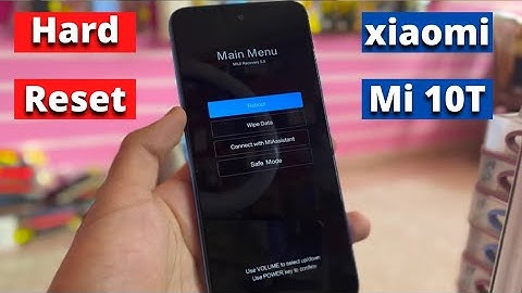 How To Hard Reset Xiaomi Mi 10T & Remove Password