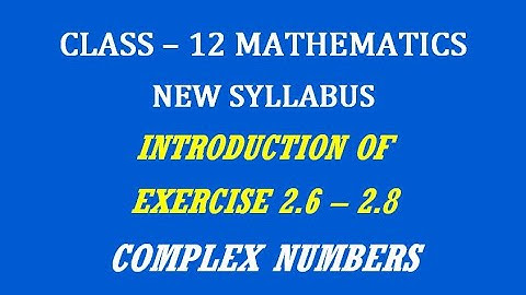 TN 12th Maths / Complex Numbers  / Introduction of Exercise 2.6 - 2.8
