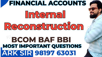 Internal Reconstruction journal entries|UNIVERSITY Paper Solution |Tybcom sem5|tybaf sem5|Exam CDOE