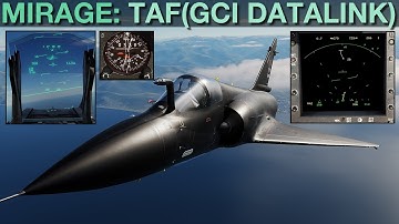 Mirage 2000C: TAF(GCI Datalink) Tutorial | DCS WORLD