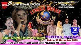 LIVE STREAMING SANDIWARA LINGGA BUANA Ciasem Tengah, Sabtu 30 November 2019 PENTAS MALAM