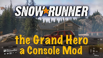 SnowRunner - the Grand Hero - a Console Mod
