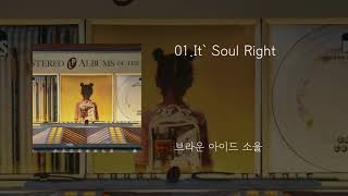 01.It` Soul Right - 브라운 아이드 소울