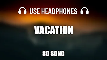 Dirty Heads - Vacation | 8D AUDIO