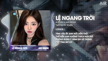 Lệ Ngang Trời (Style Huy PT Remix) - A Tuân ♫ Tình Yêu Ấy Anh Rất Tôn Thờ Thế Nên Anh Không Thích
