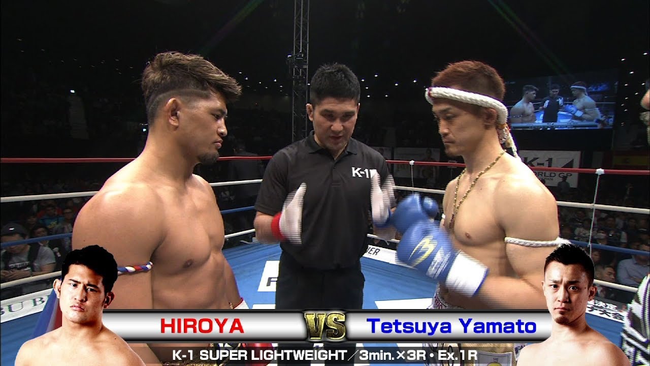 HIROYA vs Tetsuya Yamato 17.4.22 Yoyogi／K-1 SUPER  LIGHTWEIGHT／3min.×3R・Ex.1R - YouTube