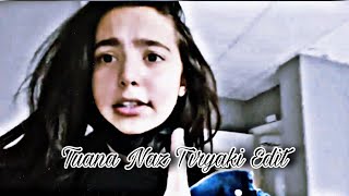 Tuana Naz Tiryaki Edit