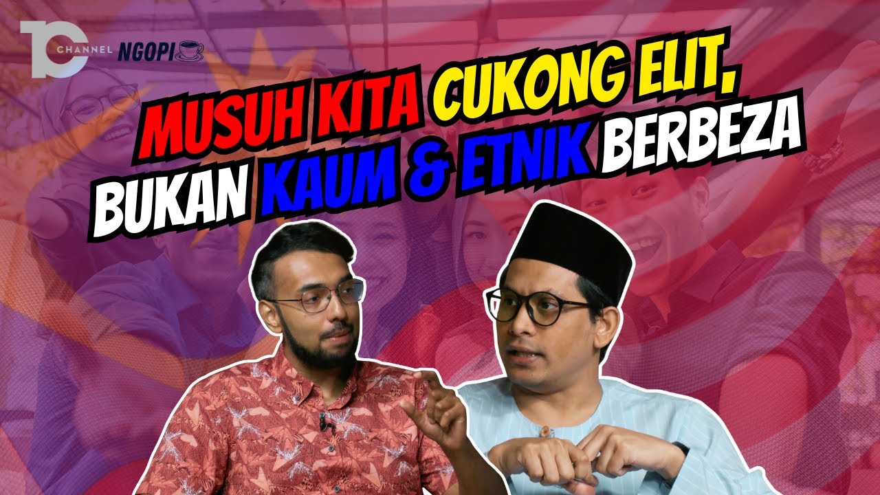 Isu Perkauman, Jurang Ekonomi & Politik Pecah Perintah | Sistem Pendidikan Perlu Ubah | Ngopi EP 74
