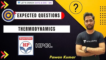 L6 | Expected Questions of Thermodynamics for #HPCL_2021 | Pawan Kumar