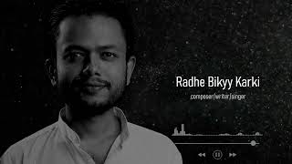 Sabai Ramrai Hunchha - Radhe Bikyy Karki Official Release Nepali Song 2026