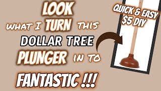 LOOK what I TURN this Dollar Tree PLUNGER in to | QUICK & EASY BEAUTIFUL DIY