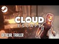 Cloud escape  official indie gameplay trailer