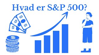 Hvad Er S&P 500? Forklaring Af Og Hvordan Man Investerer I Det