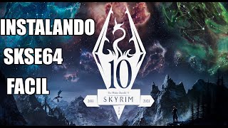 Como instalar SKSE64 No SKYRIM AE 1 6 318 SEM DOWNGRADE RAPIDO E FACIL 2023