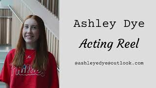Ashley Dye Acting Reel Details