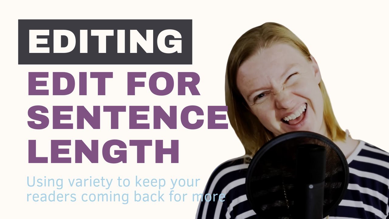 EDITING: Edit for Sentence Length