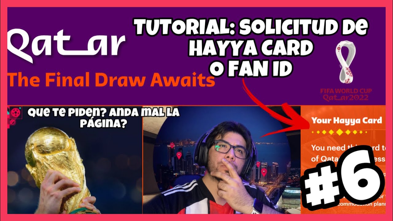 Tutorial para SOLICITAR el FAN ID o HAYYA card para QATAR 2022 GUIA