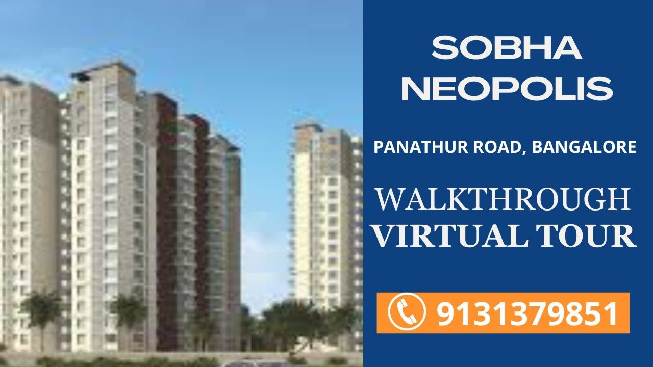 Sobha Neopolis Bangalore | Sobha Neopolis Panathur Road | Sobha Neopolis Walkthrough | Brochure 👇🏻