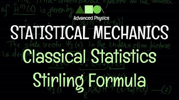Statistical Mechanics - Classical Statistics : Stirling Formula