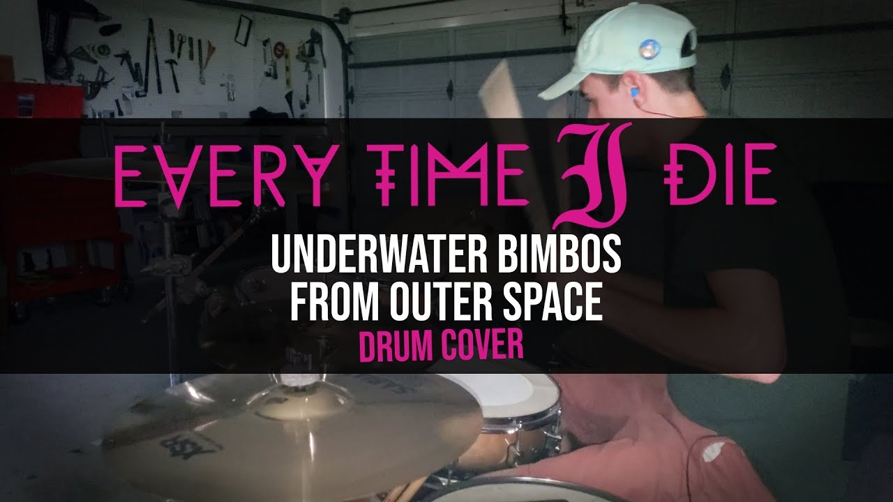 DRUM COVER Every Time I Die Underwater Bimbos from Outer Space