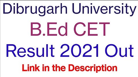 Dibrugarh University B.Ed CET Result 2021 Out