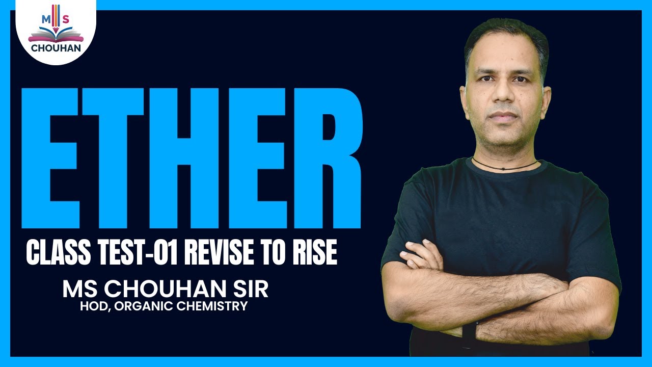 Ether 🔥 | Revision Class Test-01 | OC | MS Chouhan Sir