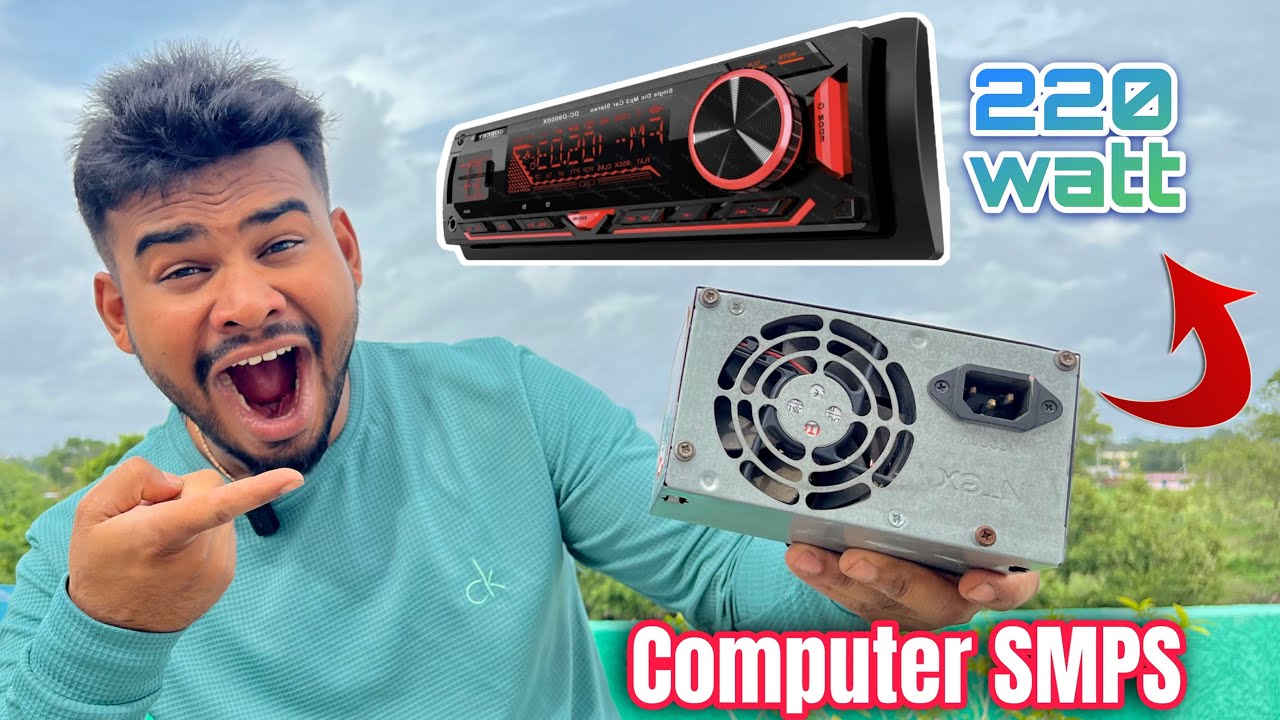 Computer smps power supply se chalaya 12 volt car stereo with four speakers with full connection