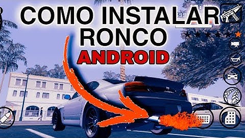 Como colocar RONCO no GTA SA ANDROID