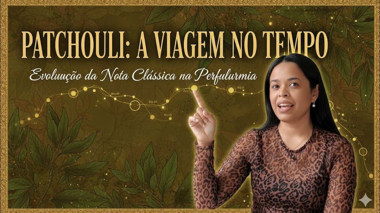 FALANDO SOBRE NOTAS: O PATCHOULI 